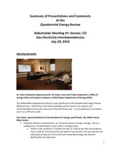 Summary of Presentations and Comments At the Quadrennial Energy Review Stakeholder Meeting #7: Denver, CO Gas-Electricity Interdependencies July 28, 2014