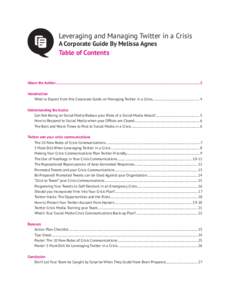 Leveraging and Managing Twitter in a Crisis A Corporate Guide By Melissa Agnes Table of Contents  About the Author..........................................................................................................