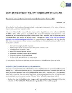 VIEWS ON THE REVIEW OF THE JOINT IMPLEMENTATION GUIDELINES PREPARED FOR SUBSIDIARY BODY FOR IMPLEMENTATION, 41TH SESSION, 1-8 DECEMBER 2014 November 2014 Carbon Market Watch welcomes the opportunity to provide input on d