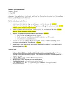 Resource Plan Webinar Notes February 11, 2013 4 – 5 pm EST Attendees: Andrea Shepherd, Dan Kenady, Kelly Kelly, Sue Thomas-Cox, Bryan Loy, Irene Centers, David Richwine, Jack Hillard, Jennifer Redmond Decisions Made an