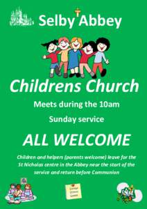 Selby Abbey  Childrens Church Meets during the 10am Sunday service