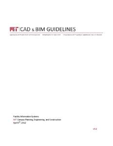Facility Information Systems MIT Campus Planning, Engineering, and Construction April 5th, 2012 v3.2  CPEC Facility Information Systems