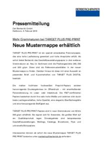 Pressemitteilung Carl Berberich GmbH Heilbronn, 4. Februar 2016 Mehr Grammaturen bei TARGET PLUS PRE-PRINT