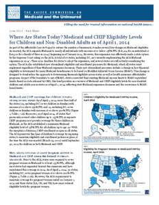 Where Are States Today? Medicaid and CHIP Eligibility Levels for Children and Non-Disabled Adults as of April 1, 2014