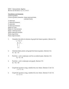 M123 - Intermediate Algebra Review for Sections 3.2, 3.3, [removed]Vocabulary and formulas Linear equation Linear equation formulas: slope-intercept form : standard form