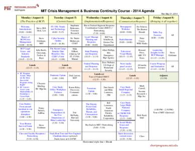 MIT Crisis Management & Business Continuity Course[removed]Agenda Rev May 21, 2014 Monday (August 4) (The Practice of BCP)