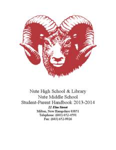 Nute High School & Library Nute Middle School Student-Parent Handbook[removed]Elm Street Milton, New Hampshire[removed]Telephone: ([removed]