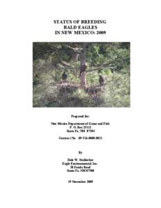 STATUS OF BREEDING BALD EAGLES IN NEW MEXICO: 2009 Prepared for: New Mexico Department of Game and Fish