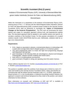 Scientific Assistant (f/m) (3 years) Institute of Environmental Physics (IUP), University of Bremen/Alfred-Wegener-Institut Helmholtz Zentrum für Polar und Meeresforschung (AWI), Bremerhaven Within the framework of a co