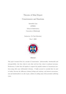 Theories of Mind Report Consciousness and Emotions Samantha Lam s0790004 School of Informatics University of Edinburgh