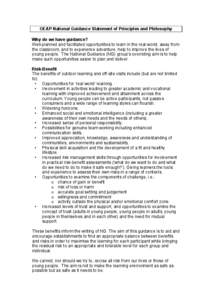 OEAP National Guidance Statement of Principles and Philosophy Why do we have guidance? Well-planned and facilitated opportunities to learn in the real world, away from the classroom, and to experience adventure, help to 