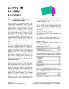 District III Liability Lowdown gynecology, although these claims have been limited to those opened and/or closed between January 1, 2009 and December 31, 2011.