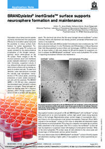 Application Note  BRANDplates® inertGrade™ surface supports neurosphere formation and maintenance Author: Dr. Jonas Waider, Katharina Schütz, Nicole Steigerwald, Molecular Psychiatry, Laboratory of Translational Neur