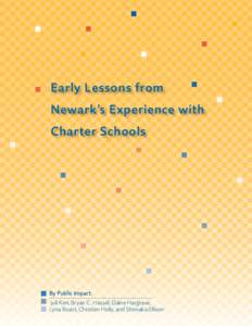 Early Lessons from Newark’s Experience with Charter Schools By Public Impact: Juli Kim, Bryan C. Hassel, Elaine Hargrave,