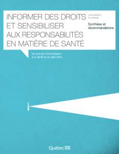 Informer des droits et sensibiliser aux responsabilités en matière de santé Un avis du Commissaire à la santé et au bien-être