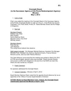 4A Oversight Board (to the Successor Agency of the Pinole Redevelopment Agency) Minutes May 2, [removed]Call to Order