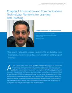 Transforming Education for the Next Generation A Practical Guide to Learning and Teaching with Technology Chapter 7 Information and Communications Technology: Platforms for Learning and Teaching