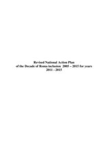 Revised National Action Plan of the Decade of Roma inclusion 2005 – 2015 for years Priority: Education