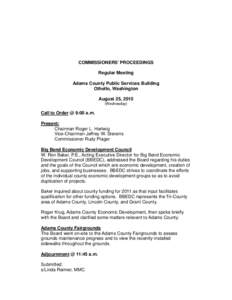 COMMISSIONERS’ PROCEEDINGS Regular Meeting Adams County Public Services Building Othello, Washington August 25, 2010 (Wednesday)