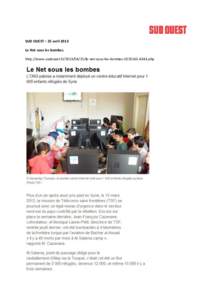 SUD OUEST – 25 avril 2013 Le Net sous les bombes. http://www.sudouest.fr[removed]le-net-sous-les-bombes[removed]php 