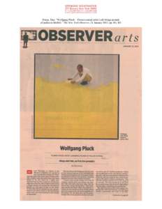 Duray, Dan. “Wolfgang Pluck – Flower-crazed artist Laib brings pounds of pollen to MoMA.” The New York Observer, 21 January 2013, pp. B1, B5. 