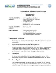 Bureau of Naturopathic Medicine 1625 North Market Blvd., Suite S-202, Sacramento, CA[removed]7991 Fax: ([removed]www.naturopathic.ca.gov NATUROPATHIC MEDICINE ADVISORY COUNCIL Meeting Minutes