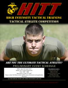 Are you the ultimate tactical athlete? When: June 6-10; JuneWhere: HITT Locker/ Boyett Park Time: 1100 – 1300 Open Runs on June 23rd & 30th Please contact the fitness center staff for more information and applic