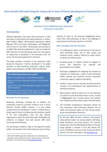 How should child well-being be measured in? view of future development frameworks?  Synthesis of the Wikichild online discussion 19 June to 2 July[removed]Introduction