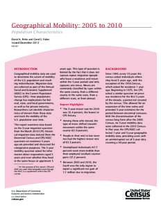 Geographical Mobility: 2005 to 2010 Population Characteristics David K. Ihrke and Carol S. Faber Issued December 2012 P20-567