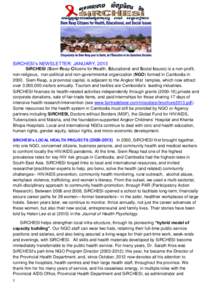 SiRCHESI’s NEWSLETTER: JANUARY, 2013 SiRCHESI (Siem Reap Citizens for Health, Educational and Social Issues) is a non-profit, non-religious, non-political and non-governmental organization (NGO) formed in Cambodia in 2