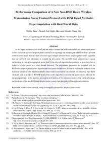 International Journal of Engineering and Technology Innovation, vol. 6, no. 1, 2016, ppPerformance Comparison of A New Non-RSSI Based Wireless Transmission Power Control Protocol with RSSI Based Methods: Exper