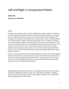 Left and Right in Comparative Politics Detlef Jahn University of Greifswald Abstract This paper takes advantage of the fact that party manifesto data are freely available. The reliable and