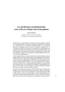 Les juridictions constitutionnelles et les crises en Afrique noire francophone Adama Kpodar Agrégé de Droit et de Science Politique Vice-Doyen de la Faculté de Droit de Lomé