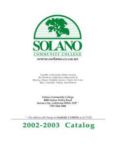 SOLANO COMMUNITY COLLEGE www.solano.cc.ca.us  A public community college serving