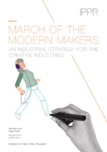REPORT  MARCH OF THE MODERN MAKERS AN INDUSTRIAL STRATEGY FOR THE CREATIVE INDUSTRIES