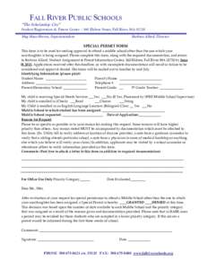 FALL RIVER PUBLIC SCHOOLS “The Scholarship City” Student Registration & Parent Center – 360 Elsbree Street, Fall River, MAMeg Mayo-Brown, Superintendent