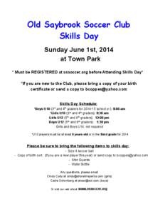 Old Saybrook Soccer Club Skills Day      Sunday  June  1st,  2014   at  Town  Park  