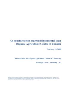 Agroecology / Organic farming / Product certification / Sustainable agriculture / Organic gardening / Organic movement / Organic certification / Organic egg production / National Organic Program / Organic food / Agriculture / Sustainability