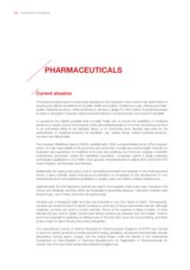 [removed]EUROGROUP FOR ANIMALS  PHARMACEUTICALS Current situation The pharmaceutical sector is extensively regulated at the European Union’s level in the dual interest of ensuring the highest possible level of public h