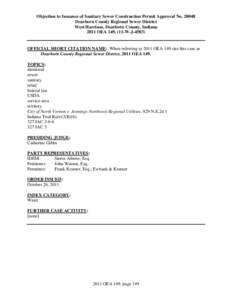 Objection to Issuance of Sanitary Sewer Construction Permit Approval No[removed]Dearborn County Regional Sewer District West Harrison, Dearborn County, Indiana 2011 OEA 149, (11-W-J[removed]OFFICIAL SHORT CITATION NAME: Wh