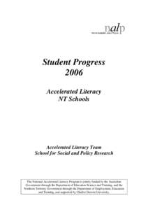 Student Progress 2006 Accelerated Literacy NT Schools  Accelerated Literacy Team