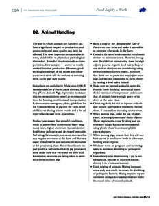 D2. Animal Handling The way in which animals are handled can have a significant impact on production, and productivity and meat quality can both be affected. The most important consideration is stress, which refers to ph