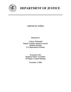 DEPARTMENT OF JUSTICE  Antitrust for Airlines Remarks by J. Bruce McDonald