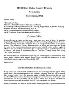 MTAC San Mateo County Branch Newsletter September, 2011 In this issue: • President’s Pen • Recital Hall Information History and Today