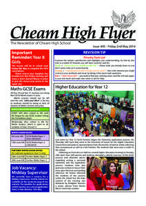 The Newsletter of Cheam High School  Important Reminder: Year 8 Girls The nurses will be in school next