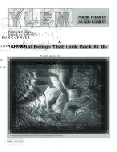 MARK CHAVEZ ALAIN LIORET March-April 2006 Volume 26, Number 4  Artiﬁcial Beings That Look Back At Us