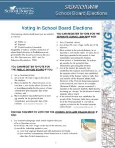 Culture of Saskatchewan / Fransaskois / Separate school / State school / Thunder Bay municipal election / Vincenzo Arciresi / Provinces and territories of Canada / Education in Alberta / Religious education