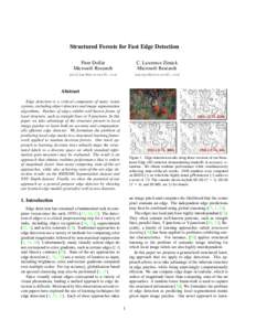 Structured Forests for Fast Edge Detection Piotr Doll´ar Microsoft Research C. Lawrence Zitnick Microsoft Research