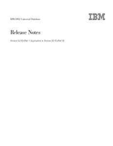 IBM DB2 Universal Database  Release Notes Version 8.2 FixPak 1 (equivalent to Version 8.1 FixPak 8)  