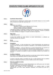 STATUTS TYPES CLUBS AFFILIES F.F.P.J.P.  Article 1 Constitution-Dénomination Il est fondé entre les adhérents aux présents statuts, une association régie par la loi du 1er juillet